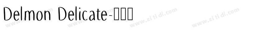 Delmon Delicate字体转换